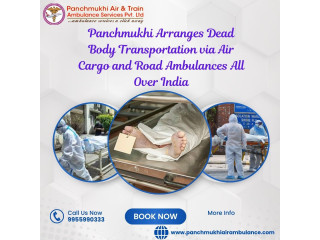 Panchmukhi Dead Body Transportation in Hyderabad- effective enough to complete the process safely