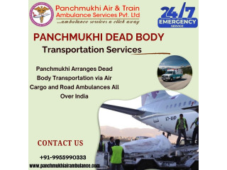 Panchmukhi Air Cargo Dead Body Transfer in Chennai- associated with shifting dead bodies respectfully