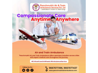 Panchmukhi Air and Train Ambulance in Delhi- Known for shifting patients without complications