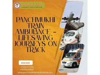 Panchmukhi Train Ambulance in Ranchi- Take Advantage of the Best Relocation Service
